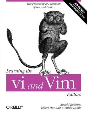 Learning the vi and Vim Editors: Text Processing at Maximum Spe - VERY GOOD