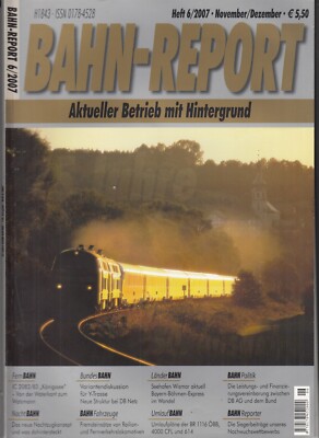 20218/ Zeitschrift - Bahn-Report   26. Jahrgang   Heft 6/2007 (150)