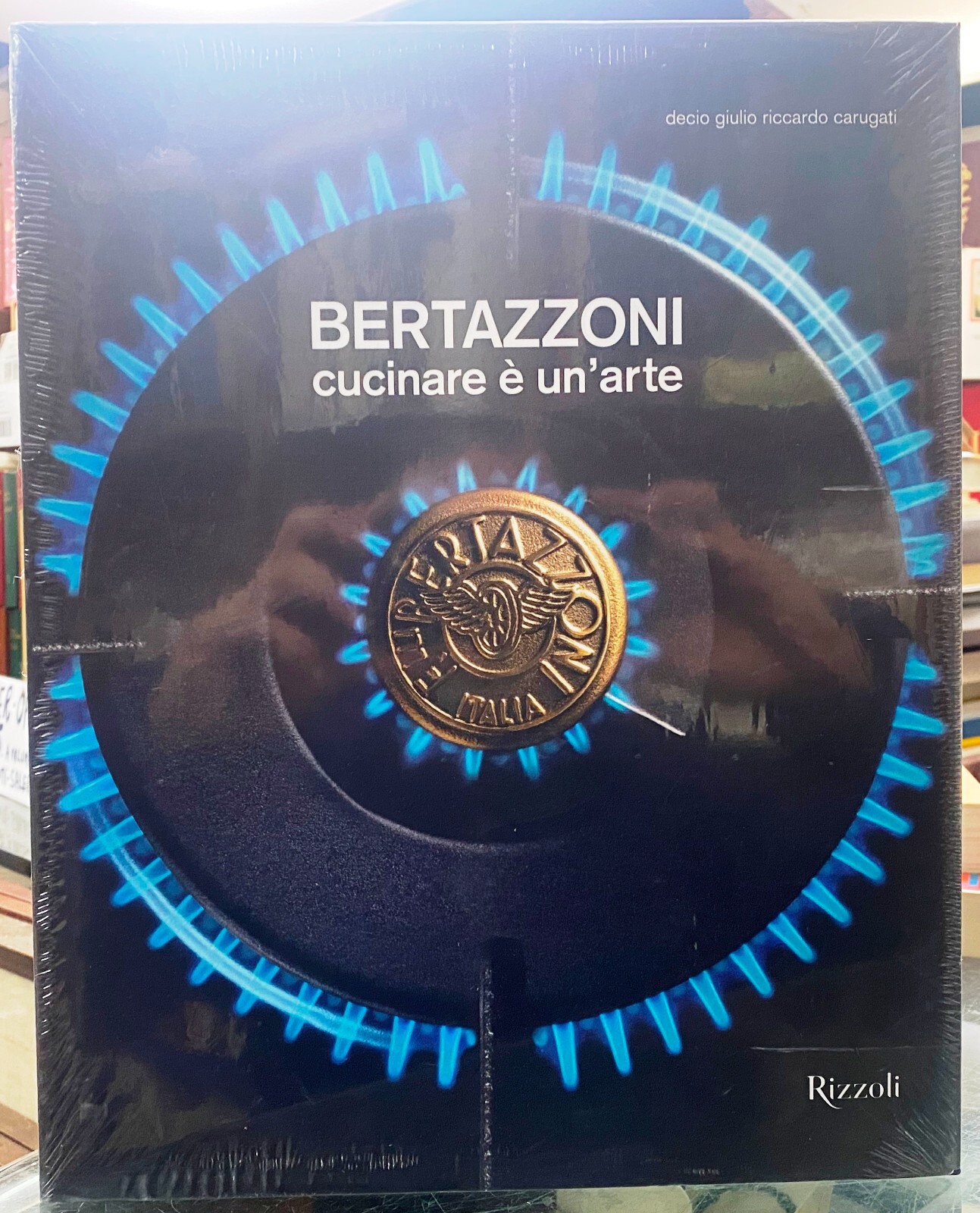 (Gastronomia) BERTAZZONI - CUCINARE È UN'ARTE - Rizzoli 2020