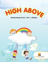 High Above Activity Books 10-12 Vol -1 Division Activity Crusades Taschenbuch