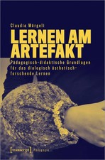 Lernen am Artefakt | Claudia Mörgeli | Taschenbuch | 322 S. | Deutsch | 2024