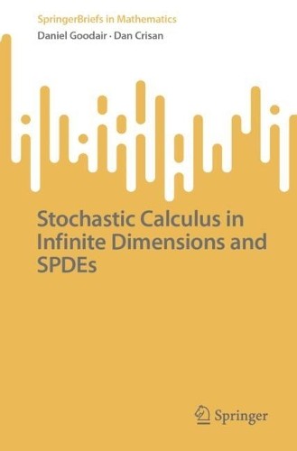 Stochastic Calculus in Infinite Dimensions and SPDEs - 9783031695858