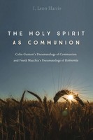 I. Leon Harris | The Holy Spirit As Communion | Taschenbuch | Englisch (2017)
