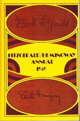FITZGERALD HEMINGWAY ANNUAL 1969 by Bruccoli, Matthew J. editor 1969 Hardcover
