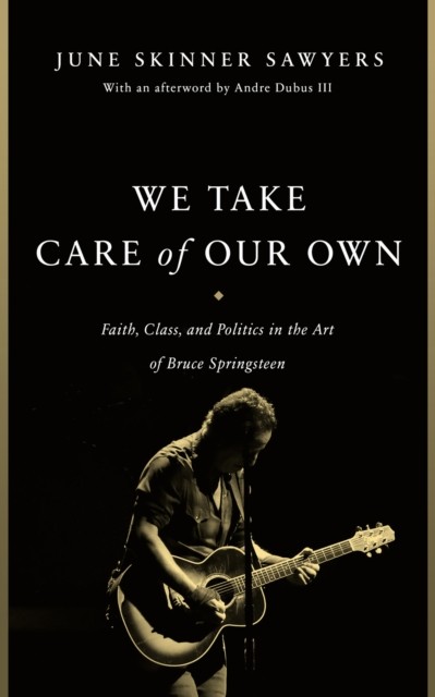 We Take Care of Our Own by June Skinner Sawyers (Paperback Book)