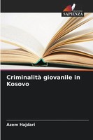 Azem Hajdari | Criminalità Giovanile In Kosovo | Taschenbuch | Italienisch