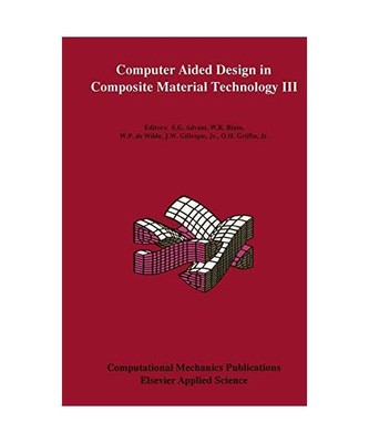 Computer Aided Design in Composite Material Technology III