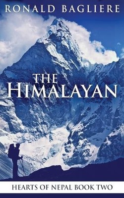 Ronald Bagliere The Himalayan (Paperback) Hearts of Nepal