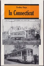 TROLLEY DAYS IN CONNECTICUT V3n3 9/1985-6/1986 New Haven Trolley Memories &c