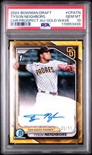 2024 BOWMAN DRAFT CHROME PRSPCT AUTOS GOLD WAVE TYSON NEIGHBORS 21/50 PSA 10
