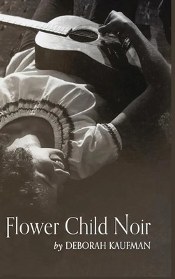 Deborah Kaufman | Flower Child Noir | Buch | Englisch (2023) | Gebunden