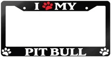 Glossy Black License Plate Frame I (PAW) MY PIT BULL Auto Accessory 504