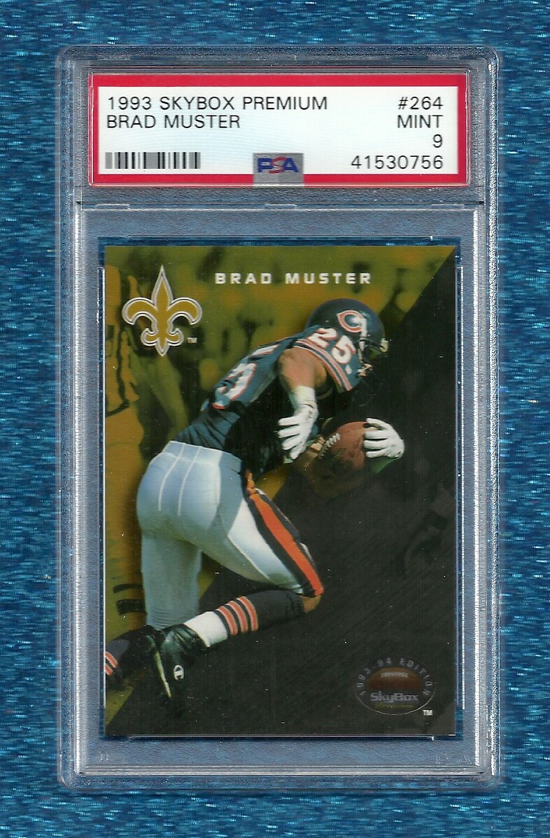 1993 SKYBOX PREMIUM #264 BRAD MUSTER PSA 9 MINT POP 1 NEW ORLEANS SAINTS, BEARS