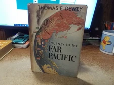 Journey to the Far Pacific - Thomas Dewey - 1952 - 1st Ed Stated -  HC/DJ
