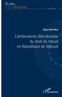 Ilyas Said Wais | L'ambivalente LibéRalisation Du Droit Du Travail En...