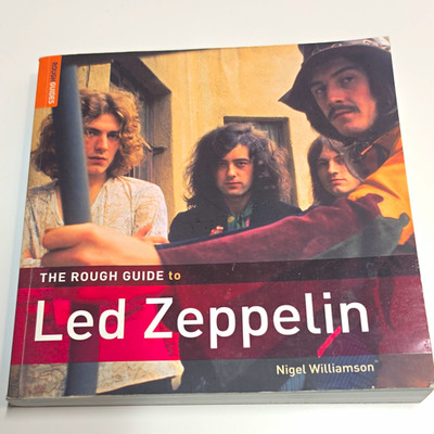 Rough Guides The Rough Guide to Led Zeppelin PB Nigel Williamson 1st 2007