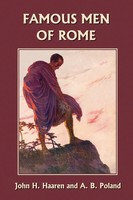 John H. Haaren (U. A.) | Famous Men Of Rome (Yesterday's Classics) | Taschenbuch