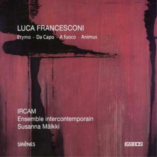 Luca Francescon Etymo, Da Capo, a Fuoco, Animus (Hannigan, Marquez, Sluchin (CD)