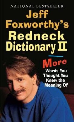 Jeff Foxworthy's Redneck Dictionary II: More Words You Thought th - VERY GOOD