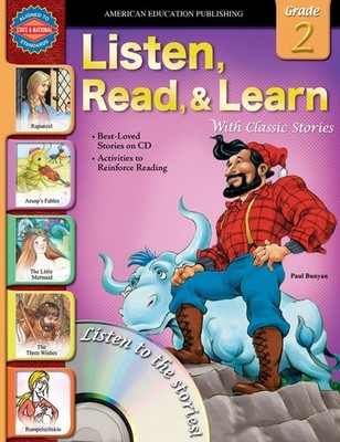 Listen, Read, and Learn With Classic Stories, Grade 2 (Listen Read & Learn W...