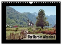 Der Norden Albaniens (Wandkalender 2027 Din A4 Quer), Calvendo Monatskalender