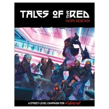 Cyberpunk Red RPG: Tales of the Red: Hope Reborn
