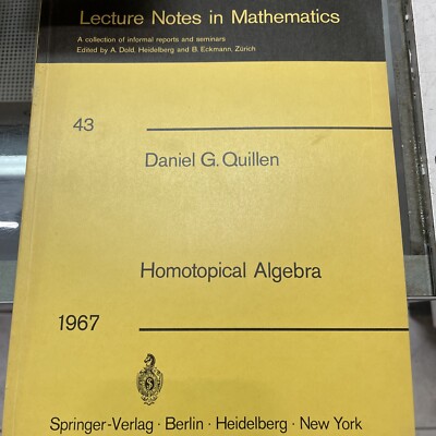Homotopical Algebra (Lecture Notes in Mathematics, 50