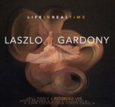 LASZLO GARDONY: LIFE IN REAL TIME - CD *BRAND NEW*