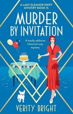 Murder by Invitation: A totally addictive historical cozy mystery by Bright