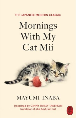 Mayumi Inaba - Mornings With My Cat Mii - Neu Hardcover - E245z