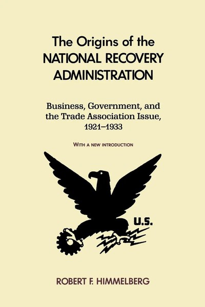 David Himmelberg | The Origins Of The National Recovery Administration | Buch-image
