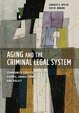 Aging and the Criminal Legal System | Lindsey...
