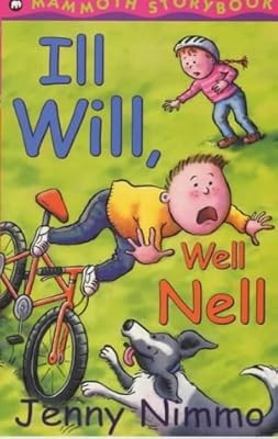 Ill Will, Well Nell (Mammoth storybook), Nimmo, Jenny, Used; Very Good Book
