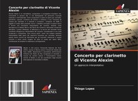 Concerto Per Clarinetto Di Vicente Alexim Un Approccio Interpretativo Lopes Buch