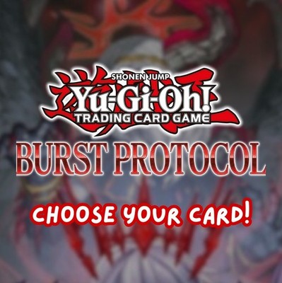 YuGiOh Burst Protocol- BPRO- Choose Your Cards- (Common, Super Rare, Ultra Rare)