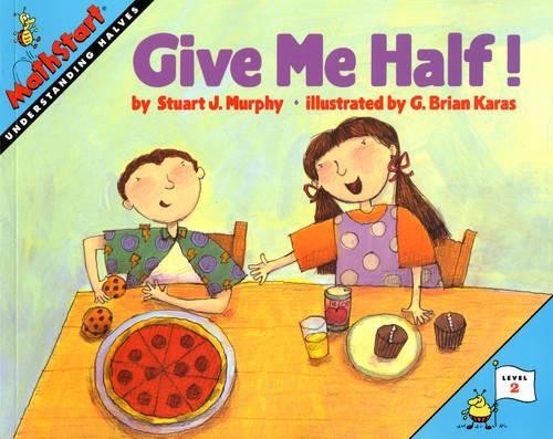 Give Me Half! by Stuart J. Murphy, G. Brian Karas - 9780064467018