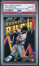 2024 TOPPS CHROME ALL ETCH ROOKIE RUSH BLACK REF #17 JUNG HOO LEE RC 9/10 PSA 10