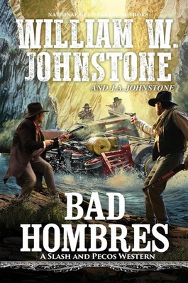 Bad Hombres (A Slash and Pecos Western)