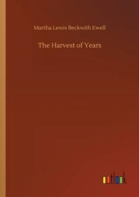 The Harvest Of Years