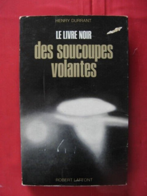 ''612.16'' Das schwarze Buch der fliegenden Untertassen Henry Durrant CHEZ LAFFONT 1970