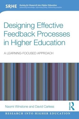 Designing Effective Feedback Processes in Higher Education: A Learning-Focused
