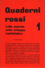 Quaderni rossi 1: Lotta operaia nello sviluppo capitalistico - AA.VV. [1978]