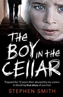 Stephen Smith The Boy in the Cellar (Taschenbuch) (US IMPORT)