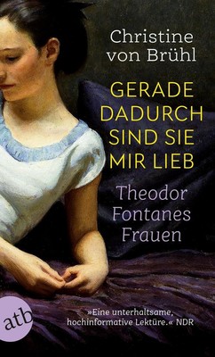 Gerade dadurch sind sie mir lieb | Christine von Brühl | 2020 | deutsch