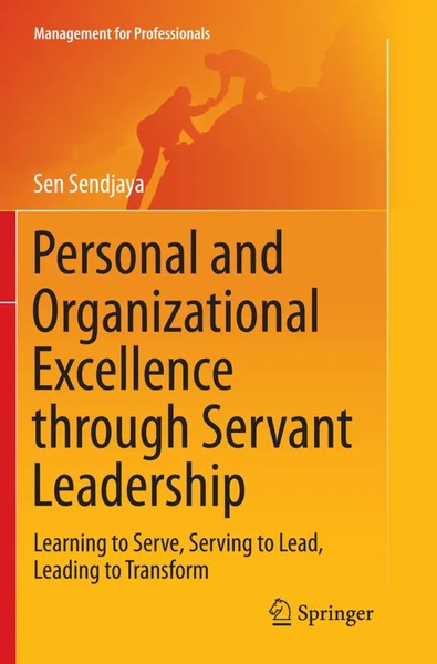 Personal And Organizational Excellence Through Servant Leadership Sen Sendjaya-image