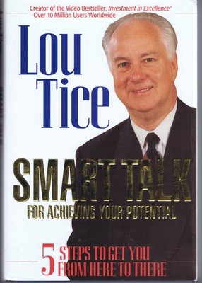 Smart Talk for Achieving Your Potential: 5 Steps to Get You from Here to The...