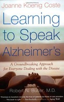 Learning To Speak Alzheimer`s: A Groundbreaking Approach For Everyone Dealing Wi on sale Learning To Speak Alzheimer`s: A Groundbreaking Approach For Everyone Dealing Wi on sale