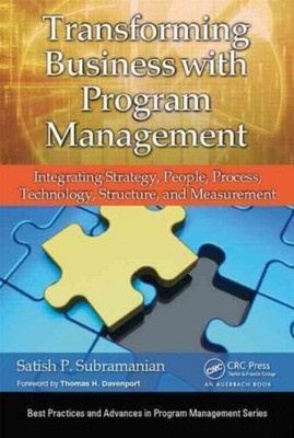 Transforming Business with Program Management: Integrating Strategy, People,