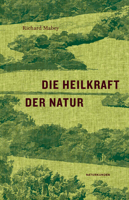 Thumbnail - Die Heilkraft Der Natur Von Richard Mabey