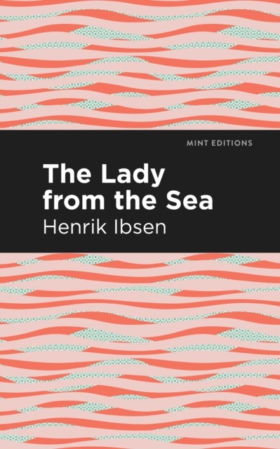 The Lady from the Sea by Henrik Ibsen (Paperback Book)